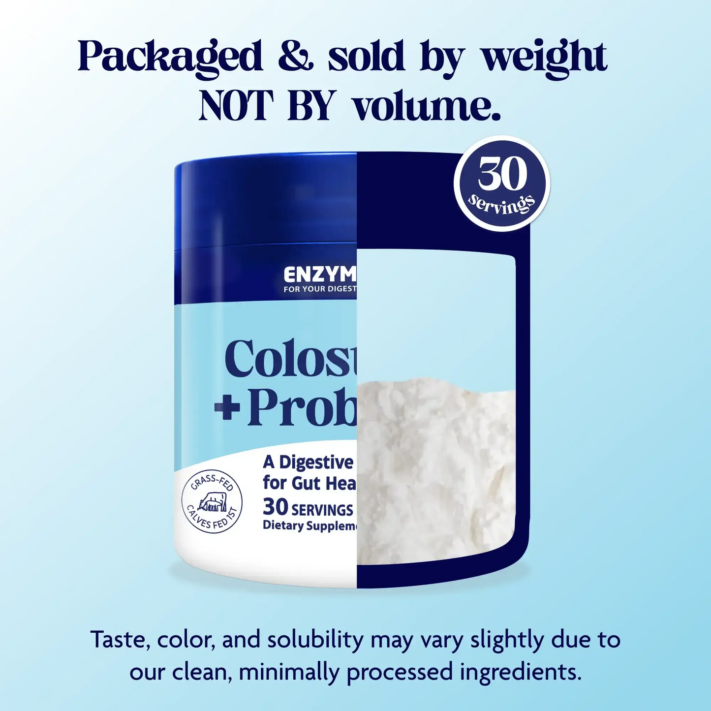 Container of Colostrum + Probiotics, packaged and sold by weight, 30 servings.